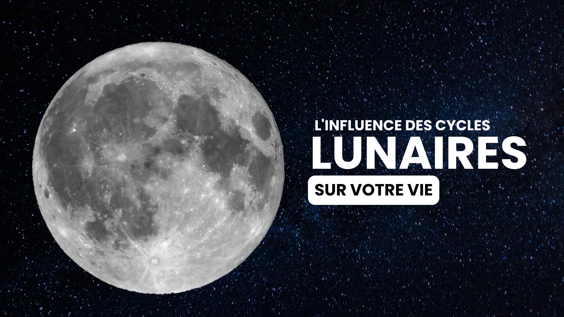 L&rsquo;influence des cycles lunaires sur votre vie : L&rsquo;astrologie de la lune